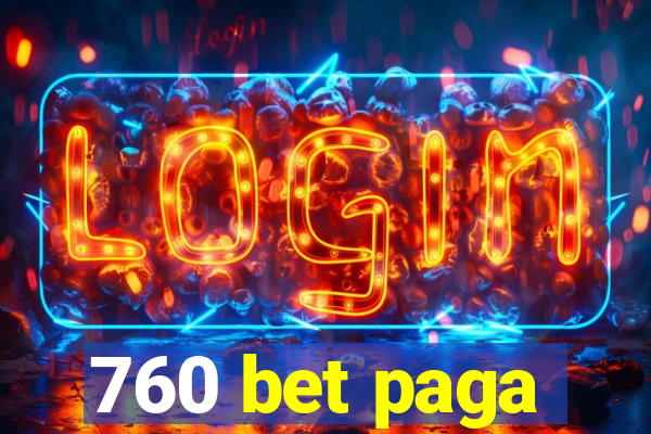 760 bet paga